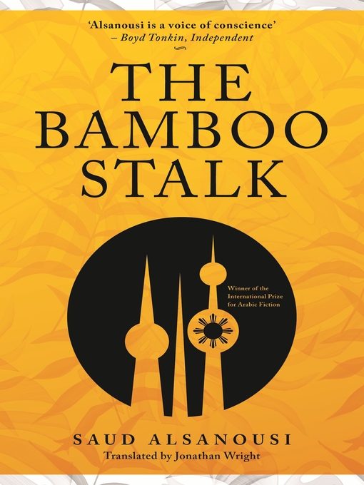 Title details for The Bamboo Stalk by Saud Alsanousi - Available